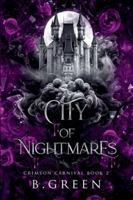City Of Nightmares (Crimson Carnival) B0G3RYCBVB Book Cover