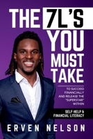 The 7 L's You Must Take: To succeed financially and release the superstar within B0BSGB744Z Book Cover