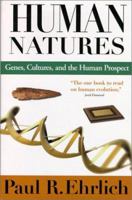 Human Natures: Genes, Cultures, and the Human Prospect 0142000531 Book Cover