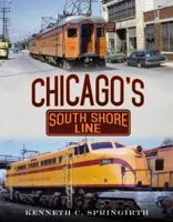 Chicago's South Shore Line 1634990579 Book Cover