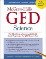 McGraw-Hill's GED Science: The Most Comprehensive and Reliable Study Program for the GED Science Test 0071407049 Book Cover