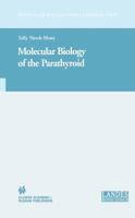 Molecular Biology of the Parathyroid (Molecular Biology Intelligence Unit)