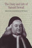 The Diary and Life of Samuel Sewall (The Bedford Series in History and Culture) 0312177712 Book Cover
