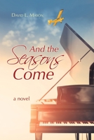 And the Seasons Come 1665713119 Book Cover