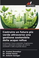 Costruire un futuro più verde attraverso una gestione sostenibile delle acque reflue (Italian Edition) 6208110645 Book Cover