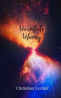 Wormhole Whimsy 180567918X Book Cover
