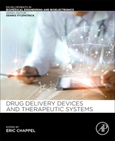 Drug Delivery Devices and Therapeutic Systems 0128198389 Book Cover