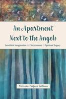 An Apartment Next to the Angels 0578369567 Book Cover