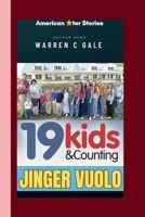 JINGER VUOLO: A life of Love, Faith and Family, The Untold story of jinger vuolo's Evolution (American star ? Stories) B0F6N1YW2V Book Cover