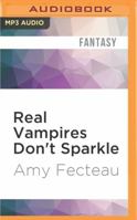 Real Vampires Don't Sparkle 1620072637 Book Cover