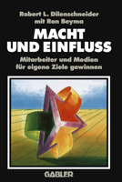 Macht Und Einfluss: Mitarbeiter Und Medien Fur Eigene Ziele Gewinnen 3322828255 Book Cover