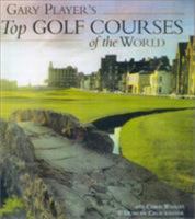 Gary Player's Top Golf Courses of the World 1585743208 Book Cover