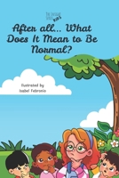 After all... What Does It Mean to Be Normal? (The Insight Series Kids) B0H3DGD5J6 Book Cover