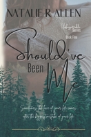 Should've Been Me B0BSJM876F Book Cover