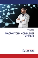 MACROCYCLIC COMPLEXES OF Pb 6203308005 Book Cover