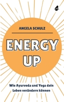Energy up: Wie Ayurveda und Yoga dein Leben verändern können (German Edition) 3988130095 Book Cover