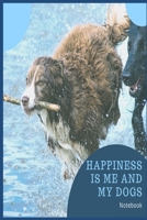 Happiness is me and my dogs notebook: Cute dogs lined paperback jotter 1691042226 Book Cover