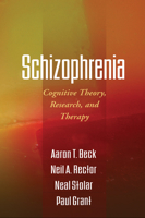Schizophrenia: Cognitive Theory, Research, and Therapy 1609182383 Book Cover