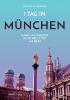 1 Tag in M?nchen 3656427925 Book Cover