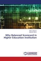 Why Balanced Scorecard in Higher Education Institution 6203200468 Book Cover