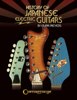 History of Japanese Electric Guitars 1574243152 Book Cover
