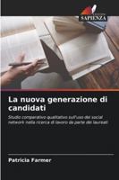 La nuova generazione di candidati (Italian Edition) 6208463416 Book Cover