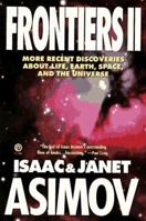 Frontiers II: More Recent Discoveries About Life, Earth, Space and the Universe 0452272297 Book Cover