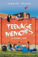 Teenage Memoirs: A Closer Look 1640969462 Book Cover