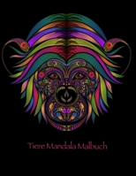 Tiere Mandala Malbuch: Coloring für Erwachsene mit Hasen, Waschbären, Krokodile und viele andere B08FP7Q6HR Book Cover