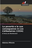 La povertà e le sue conseguenze in Les Célibataires (1934) (Italian Edition) 6206380424 Book Cover
