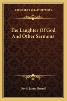 The Laughter of God: And Other Sermons (Expository) 0548317860 Book Cover