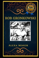 Rob Gronkowski: An American Football Star, the Original Anti-Anxiety Adult Coloring Book B08J1WX434 Book Cover