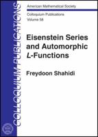 Eisenstein Series and Automorphic L-Functions 0821849891 Book Cover