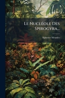 Le Nucleole Des Spirogyra (1887) 1274928702 Book Cover