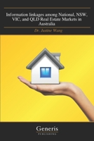 Information linkages among National, NSW, VIC, and QLD Real Estate Markets in Australia 1639026576 Book Cover
