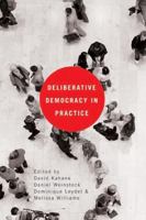 Deliberative Democracy in Practice 0774816783 Book Cover