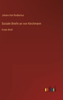 Sociale Briefe an von Kirchmann: Erster Brief (German Edition) 3563301247 Book Cover