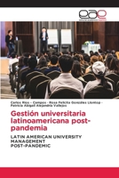 Gestión universitaria latinoamericana post-pandemia (Spanish Edition) 6208827965 Book Cover