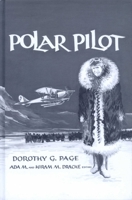 Polar Pilot: The Carl Ben Eilson Story 0813429366 Book Cover