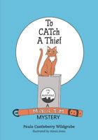 To Catch a Thief 0999383086 Book Cover