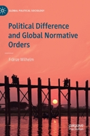 Political Difference and Global Normative Orders 3030740684 Book Cover