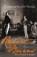 Robert Burns: The Patriot Bard 1845964853 Book Cover