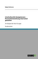 Interkulturelle Kompetenzen - Personalentwicklung internatiol gestalten: Am Beispiel der Bosch Gruppe 3640767020 Book Cover