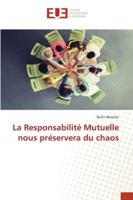 La Responsabilité Mutuelle nous préservera du chaos 6202264608 Book Cover