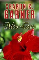 Pele's Tears 1537353713 Book Cover
