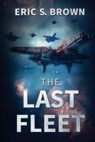 The Last Fleet 1925493954 Book Cover