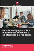 Uma investigação sobre o padrão de consumo e os atributos do requeijão (Portuguese Edition) 6207226984 Book Cover