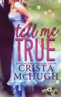 Tell Me True (Jackson Grove #0) 1940559499 Book Cover