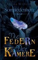 Die Federn der Kamere: High Fantasy Liebesroman (Sormiedenherz) (German Edition) 3753442887 Book Cover