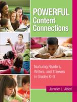 Powerful Content Connections: Nurturing Readers, Writers, and Thinkers in Grades K-3 0872070859 Book Cover